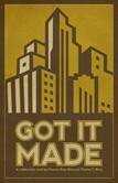 GOT IT MADE